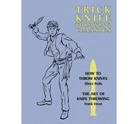 Frank Dean Elmer Putts Trick Knife Throwing Classics (Tascabile)