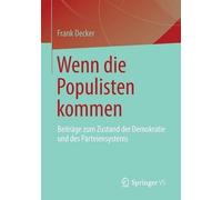 Frank Decker Wenn die Populisten kommen (Tascabile)