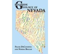 Frank Decourten Norma Biggar Roadside Geology of Nevada (Tascabile)