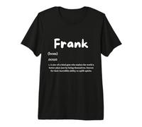 Frank Definition Personalized Name Custom Costume for Franks Maglietta Premium