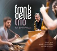 Delle, Frank Trio - For All We Know