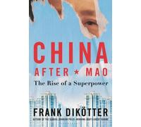Frank Dikötter China After Mao (Tascabile)
