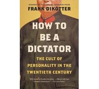Frank Dikötter How to Be a Dictator (Tascabile)