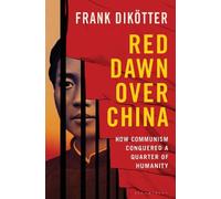 Frank Dikötter Red Dawn Over China (Copertina rigida)