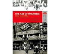 Frank Dikotter The Age of Openness - China before Mao (Tascabile)