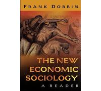 Frank Dobbin The New Economic Sociology (Tascabile)