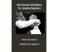 Frank Docherty Bare Knuckle Self Defence (Tascabile)