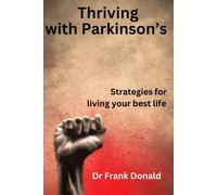 Frank Donald Thriving with Parkinson's (Tascabile)