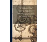 Frank Duncan Gr Audels Engineers and Mechanics Guide ... a Pr (Copertina rigida)