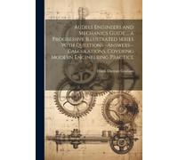 Frank Duncan Gr Audels Engineers and Mechanics Guide ... a Progressi (Tascabile)