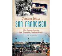 Frank Dunnigan Growing Up in San Francisco (Tascabile)