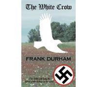 Frank Durham The White Crow (Tascabile)