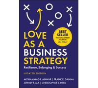 Love As a Business Strategy: Resilience, Belonging & Success