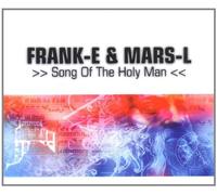 Frank-E & Mars-l - Song of the Holy Man