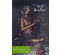 Frank E. Reynolds The Life of Buddhism (Tascabile) Life of Religion