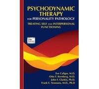 Frank E. Yeomans Otto F. Kernberg John F Psychodynamic Therapy for (Tascabile)