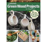 Frank Egholm Carving Green Wood Projects for Beginners (Tascabile)