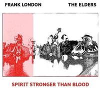 Frank / Elders London Spirit Stronger Than Blood (CD)