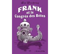 Frank et le Congrès des Bêtes