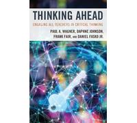 Frank Fair Paul A. Wagner Daniel Fasko Daphne Johnson Thinking Ahead (Tascabile)