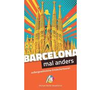 Frank Feldmeier Barcelona - mal anders MICHAEL MÜLLER REISEFÜHRER: a (Tascabile)