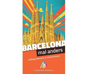 Frank Feldmeier Barcelona - mal anders MICHAEL MÜLLER REISEFÜHRER: a (Tascabile)