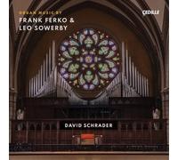 Frank Ferko Organ Music By Frank Ferko & Leo Sowerby Album