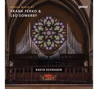 Frank Ferko Organ Music By Frank Ferko & Leo Sowerby (CD) Album