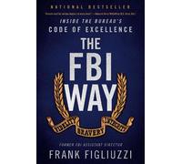 Frank Figliuzzi The FBI Way (Tascabile)