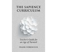 Frank Forencich The Sapience Curriculum (Tascabile)