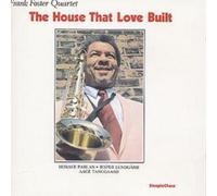 Foster Frank - The House That Love Built