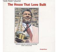Frank Foster Quartet The House That Love Built (CD) Album