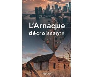 Frank Fournier L'Arnaque décroissante (Tascabile)