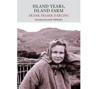 Frank Fraser Darling Island Years, Island Farm (Tascabile)
