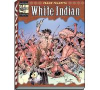 Frank Frazetta Ray Krank The Complete Frazetta White Indian (Tascabile)