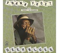 Frank Frost - Frank & Freddie And The Scre Frost - Deep Blues