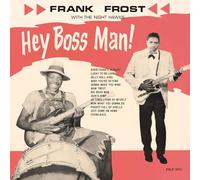 Frank Frost & The Night Hawks - Hey Boss Man! (LP, 180g Vinyl)