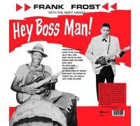 Frank Frost With The Night Hawks - Hey Boss Man (clear) (numbered) - Vinile