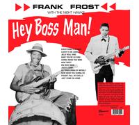 Frank Frost with The Night Hawks Hey Boss Man (Vinyl LP)