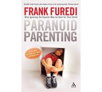 Frank Furedi Paranoid Parenting (Tascabile)