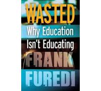 Frank Furedi Wasted (Tascabile)