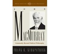 Frank G. Kirkpatrick John Macmurray (Tascabile) 20th Century Political Thinkers