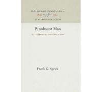 Frank G. Speck Penobscot Man (Copertina rigida) Anniversary Collection