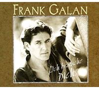 Frank Galan - Ich Brauche Dich