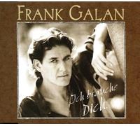 Frank Galan - Ich Brauche Dich