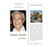 FRANK GEHRY: architetto