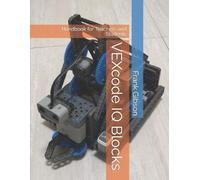 Frank Gibson VEXcode IQ - Blocks (Tascabile)