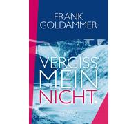 Frank Goldammer Vergissmeinnicht (Tascabile)