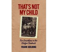 Frank Golding That's Not My Child (Tascabile)