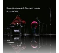 Gratkowski,Frank / Harnik,Elisabeth - Bullungga